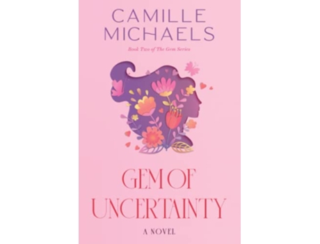 Livro Gem of Uncertainty The Gem Series de Camille Michaels (Inglês)