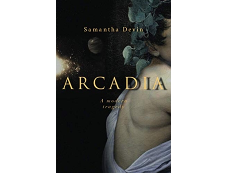 Livro Arcadia A Modern Tragedy de Samantha Devin (Inglês)