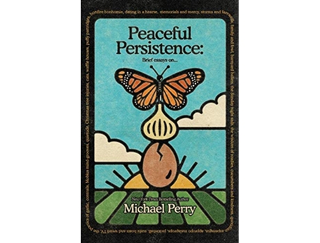 Livro Peaceful Persistence Essays On de Michael Perry (Inglês)
