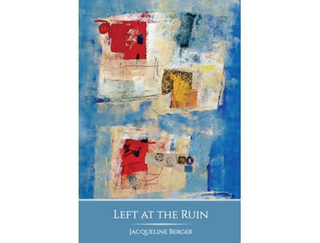 Livro Left at the Ruin de Jacqueline Berger (Inglês)