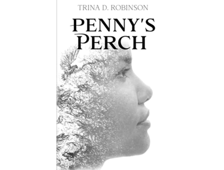 Livro Pennys Perch de Trina D Robinson (Inglês)