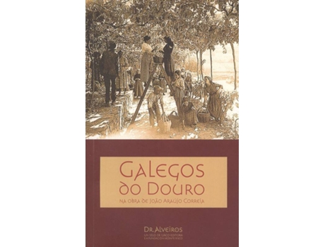 Livro Galegos Do Douro de João Araújo Correia