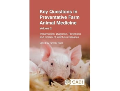 Livro Key Questions in Preventative Farm Animal Medicine, Volume 2 de Tanmoy Rana (Inglês)