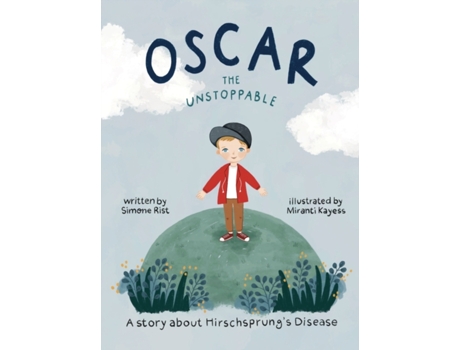 Livro Oscar the Unstoppable: A story about Hirschsprung's Disease Simone Rist (Inglês)