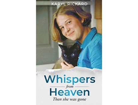 Livro Whispers From Heaven...then She Was Gone De Karyl Rickard (inglês - Capa Dura)
