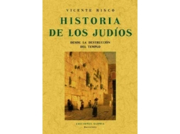 Livro Historia De Los Judios Desde La Destrucción Del Templo de Vicente Risco (Espanhol)