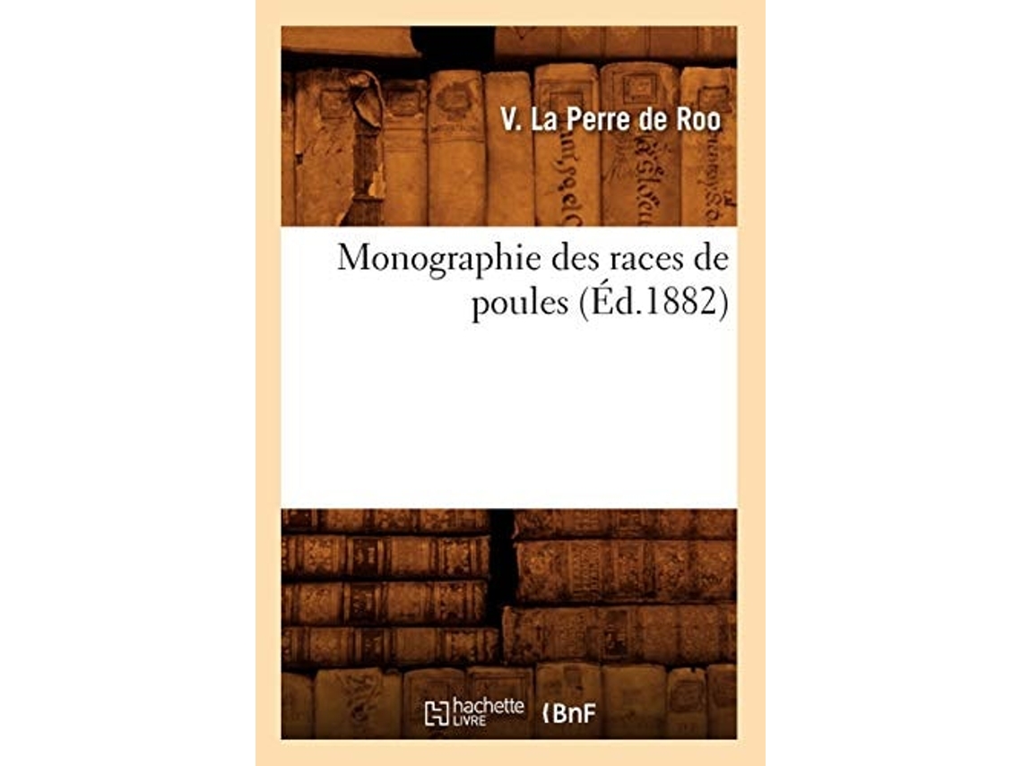 Livro Monographie des races de poules de LA PERRE DE ROO V (Francês)