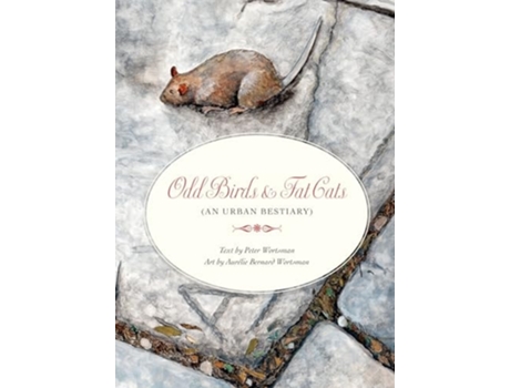 Livro Odd Birds amp Fat Cats de Peter Wortsman (Inglês - Capa Dura)