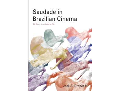 Livro Saudade in Brazilian Cinema de Jack A Draper III (Inglês)