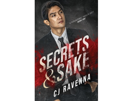 Livro Secrets amp Sake de CJ Ravenna (Inglês)