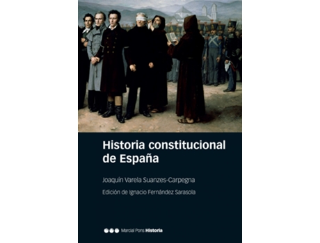 Livro Historia Constitucional De España de Joaquín Varela Suanzes-Carpegna (Espanhol)
