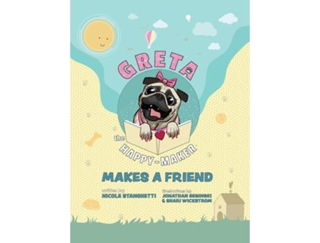 Livro Greta The Happy-Maker Makes A Friend de Nicole Stanghetti (Inglês - Capa Dura)