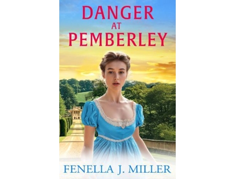 Livro Danger at Pemberley de Fenella J Miller (Inglês)
