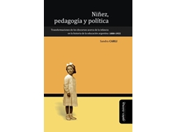 Livro Ninez, Pedagogía Y Política de Sandra Carli (Espanhol)