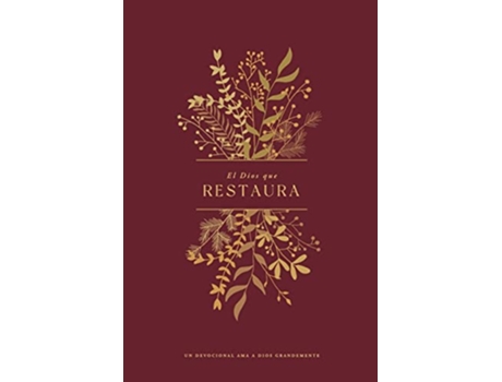 Livro El Dios que Restaura A Love God Greatly Spanish Bible Study Journal Spanish Edition de Love God Greatly (Espanhol)