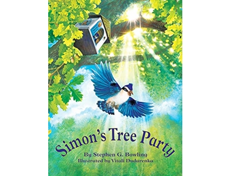 Livro Simons Tree Party Simons Tree House Adventures de Stephen G Bowling (Inglês - Capa Dura)