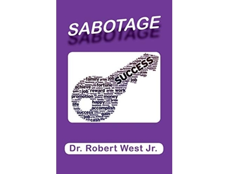 Livro Sabotage Success De Robert West Jr (inglês)