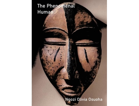 Livro The Phenomenal Human De Ngozi Olivia Osuoha (inglês)