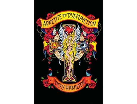 Livro Appetite For Dysfunction A Cautionary Tale de Vicky L Hamilton (Inglês)