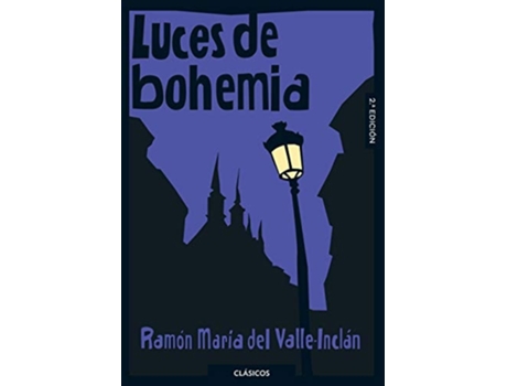 Livro Luces De Bohemia Da Editorial Loqueleo De Ramón María Del Valle-inclán (espanhol)