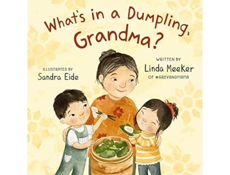Livro Whats in a Dumpling, Grandma? de Linda Meeker (Inglês - Capa Dura)