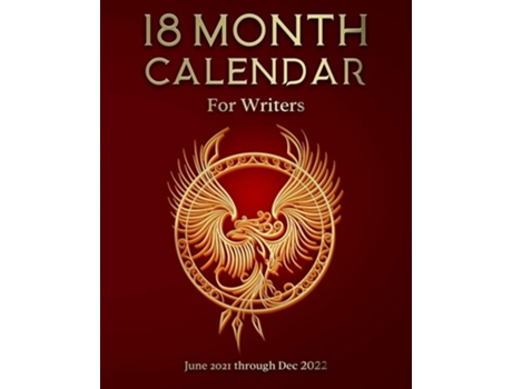 Livro 18 Month Calendar For Writers June 2021 Through Dec 2022 De Kimberly Coleman (inglês)