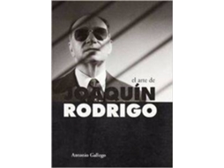 Livro El Arte De Joaquín Rodrigo de Antonio Gallego (Espanhol)