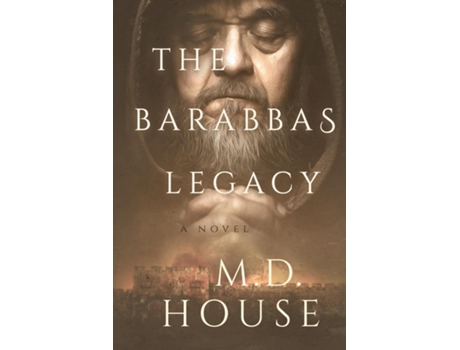 Livro The Barabbas Legacy De Md House (inglês)
