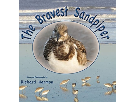 Livro The Bravest Sandpiper de Richard Harmon (Inglês)
