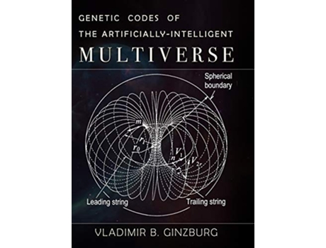 Livro Genetic Codes of the ArtificiallyIntelligent Multiverse de Vladimir Ginzburg (Inglês - Capa Dura)