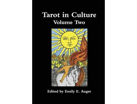 Livro Tarot in Culture Volume Two de Emily E Auger (Inglês - Capa Dura)
