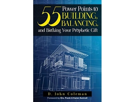 Livro 55 Power Points to Building Balancing and Birthing Your Prophetic Gift de Deland J Coleman (Inglês)