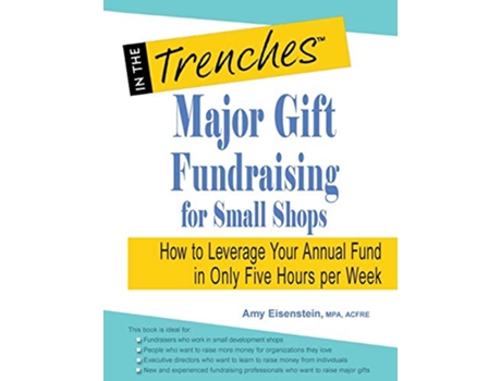 Livro Major Gift Fundraising for Small Shops How to Leverage Your Annual Fund in Only Five Hours per Week de Amy Eisenstein (Inglês)