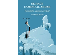 Livro Se Hace Camino Al Andar de Jose María Buceta (Espanhol)