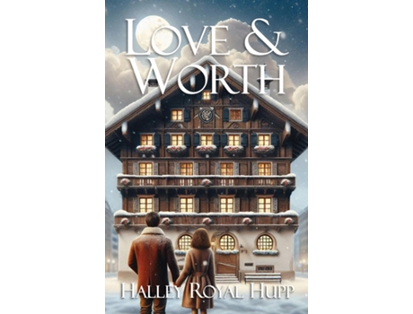 Livro Love amp Worth de Halley Royal Hupp (Inglês)