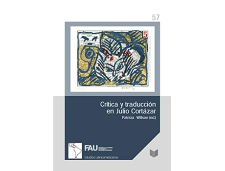 Livro Critica y traduccion en Julio Cortazar de Patricia Willson (Espanhol)