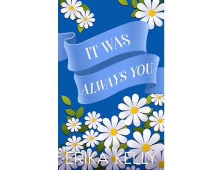 Livro It Was Always You de Erika Kelly (Inglês)