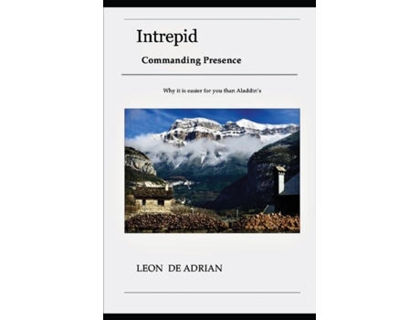Livro Intrepid - Commanding Presence Why It Is Easier For You Than Aladdins De Leon De Adrian (inglês)