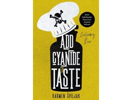 Livro Add Cyanide To Taste De Karmen Špiljak (inglês)