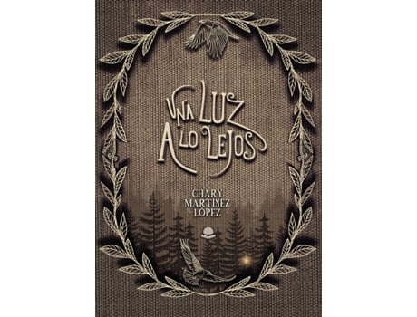 Livro Una luz a lo lejos de Chary Martínez López (Espanhol - 2019)