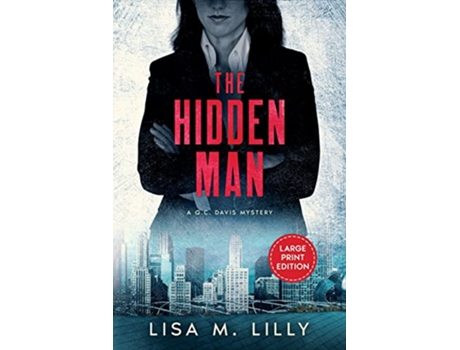 Livro The Hidden Man A Large Print Mystery QC Davis Large Print Mysteries de Lisa M Lilly (Inglês)