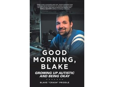 Livro Good Morning, Blake Growing Up Autistic And Being Okay De Priddle, Blake Et Al. (inglês)