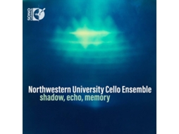CD Northwestern University Cello Ensemble - Shadow,Echoe,Memory (1CD)