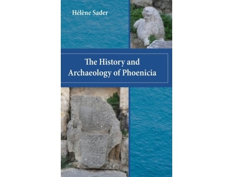 Livro The History and Archaeology of Phoenicia (Archaeology and Biblical Studies) (Archaeology and Biblical Studies, 25) Hélène Sader (Inglês)