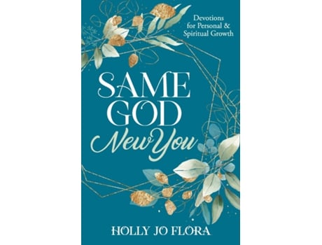Livro Same God, New You de Holly Jo Flora (Inglês)