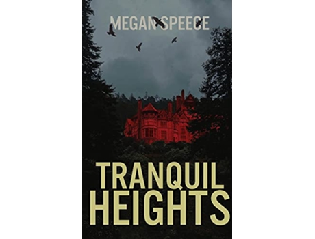 Livro Tranquil Heights A Paranormal Suspense de Megan Speece (Inglês)