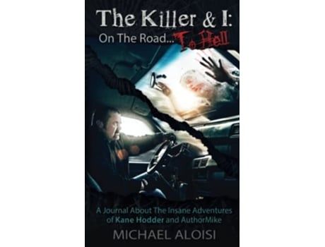 Livro The Killer I On The Road To Hell de Michael Aloisi (Inglês)