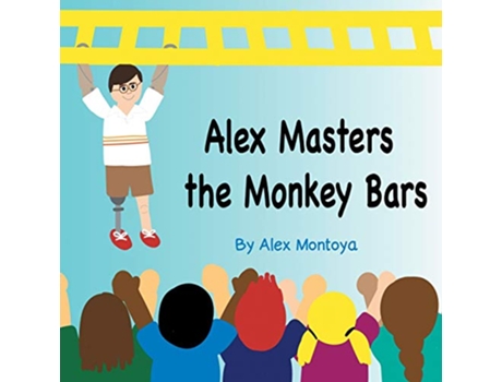 Livro Alex Masters The Monkeybars de Alex Montoya (Inglês)