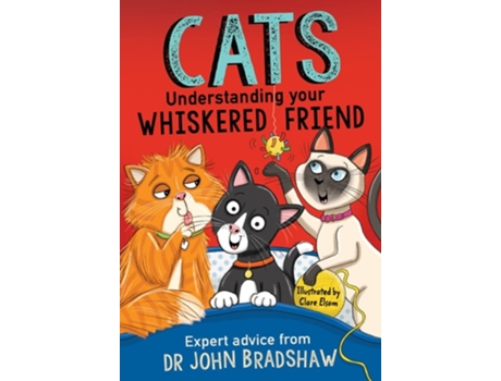 Livro Cats Understanding Your Whiskered Friend de John Bradshaw (Inglês)
