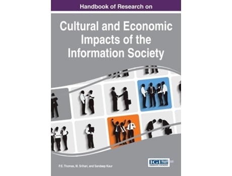 Livro Handbook of Research on Cultural and Economic Impacts of the Information Society de P.E. Thomas ( Inglês )